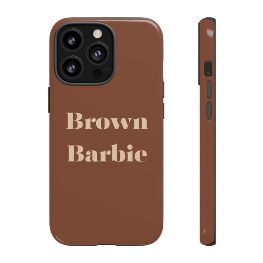 Brown Barbie phone case | Tough Case