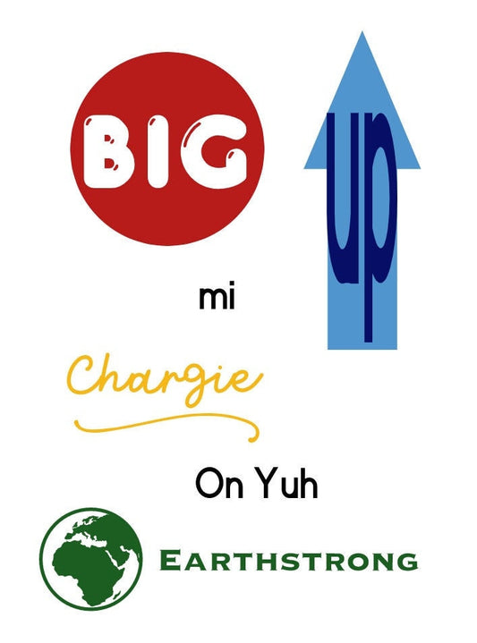 Happy Birthday Card - Big up mi chargie on yuh earthstrong