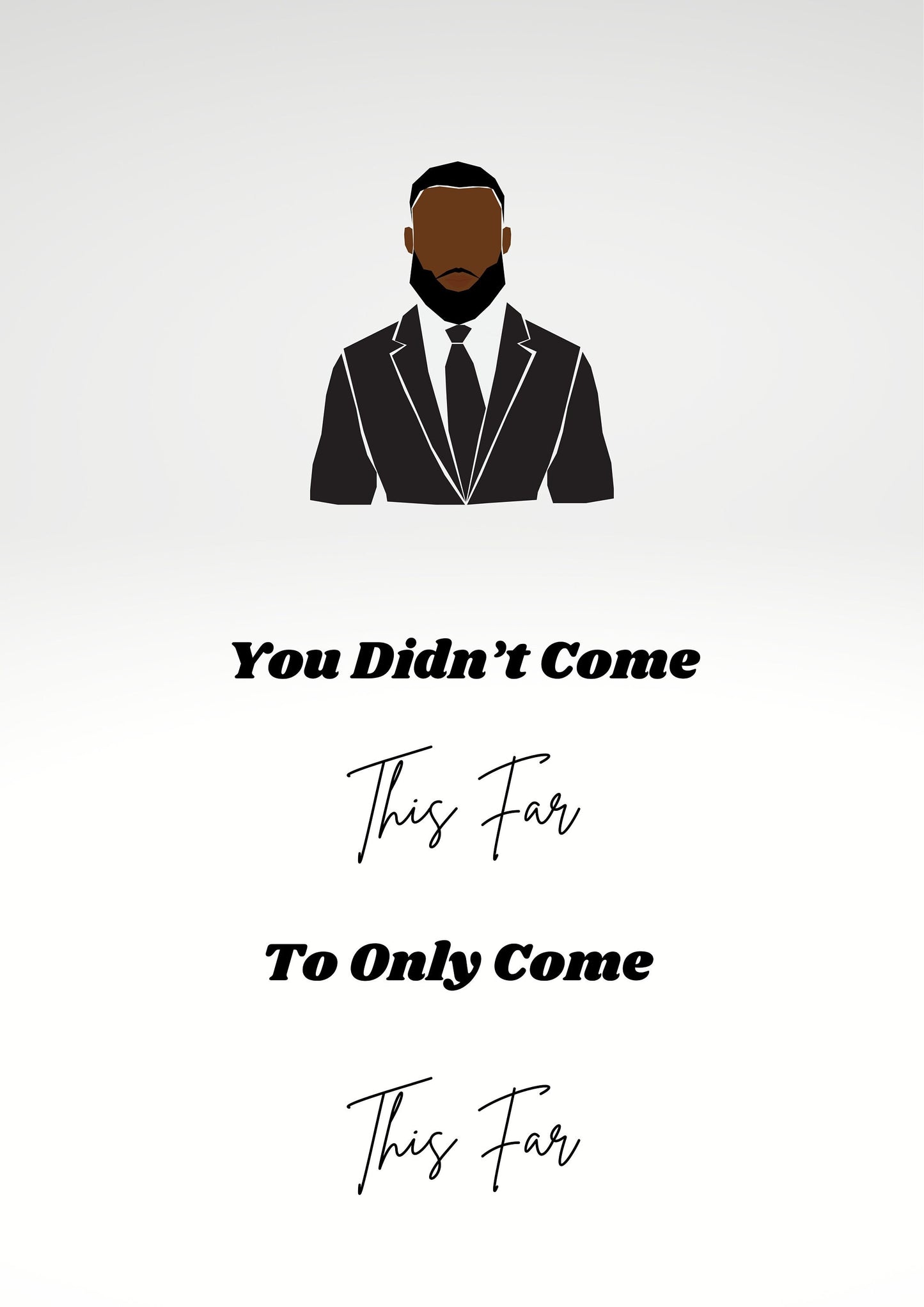 Affirmations Print - 'You didn't come this far, to only come this far' (with image)