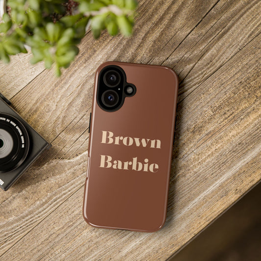 Brown Barbie phone case | Tough Case