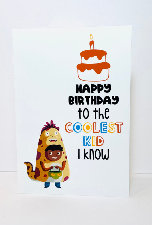 Happy Birthday Card - "Happy Birthday to the coolest kid i know"