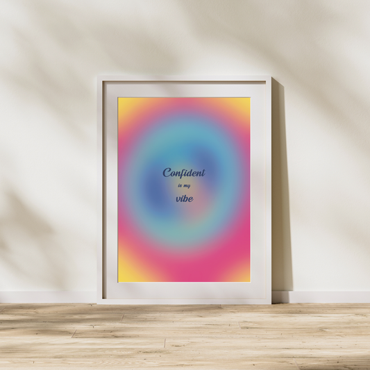 Affirmation print - Confident is my vibe
