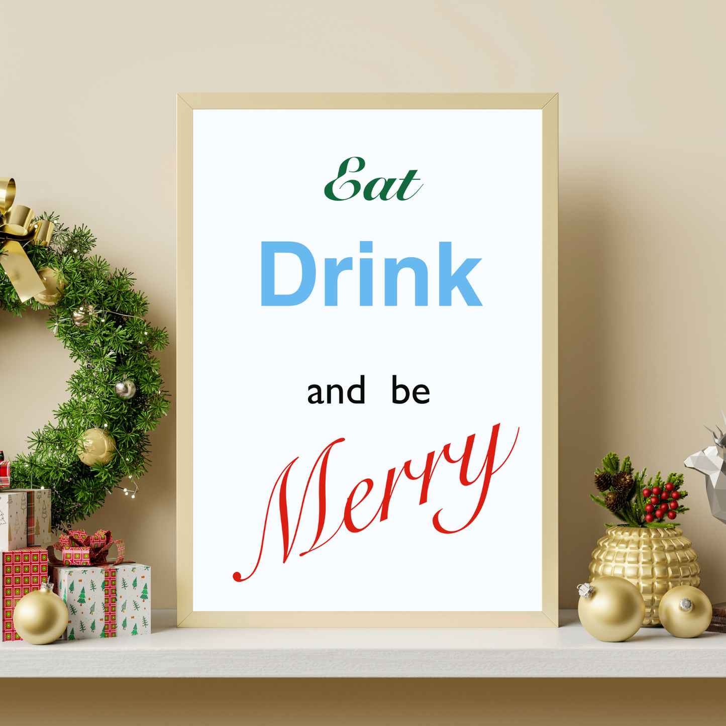 Eat Drink and be Merry Wall Print