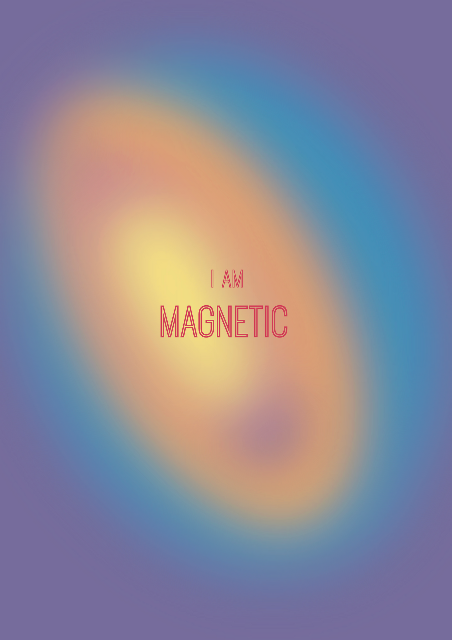 Affirmation Print - I Am Magnetic