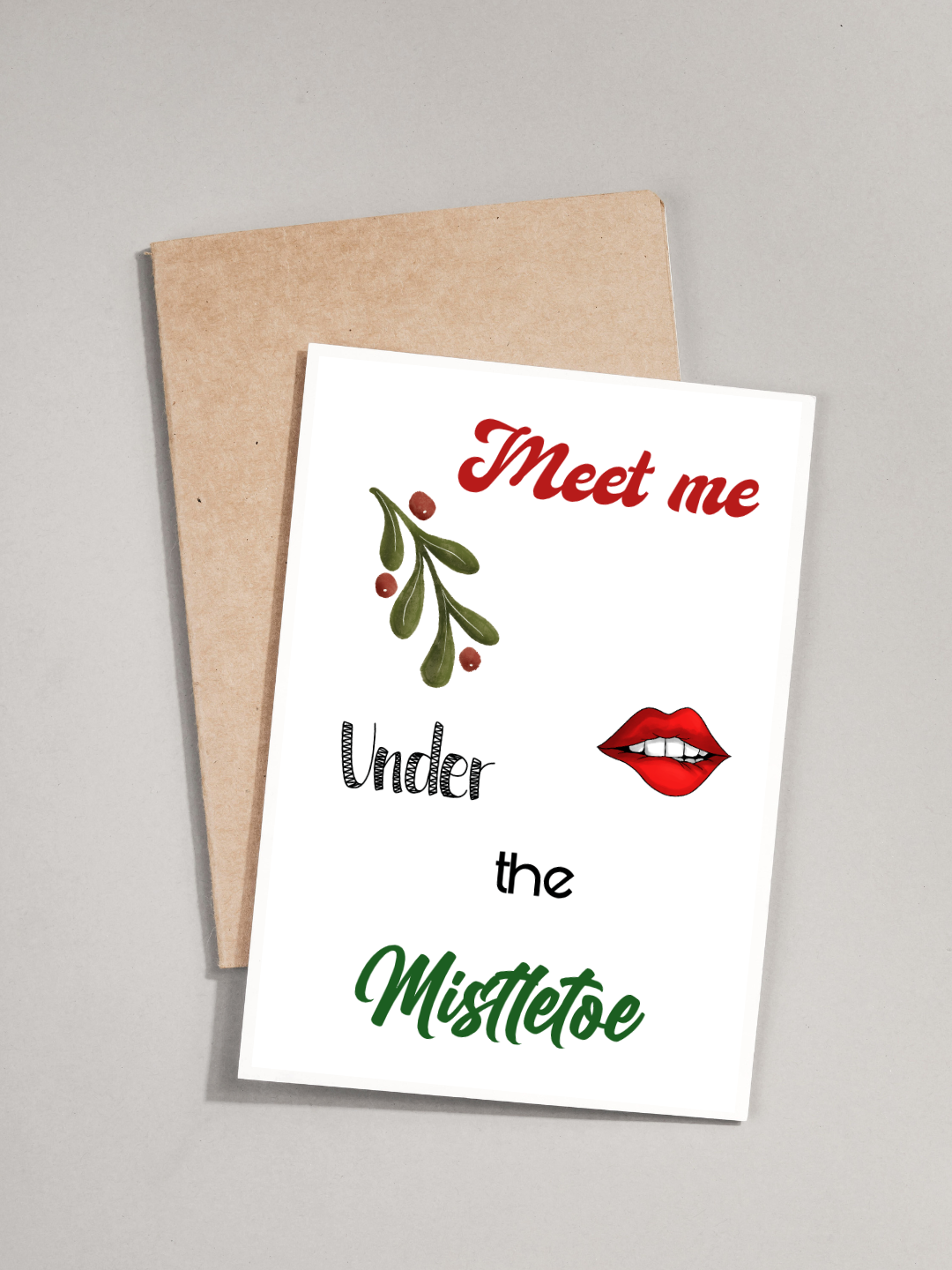 Christmas Card - Meet me under the mistletoe
