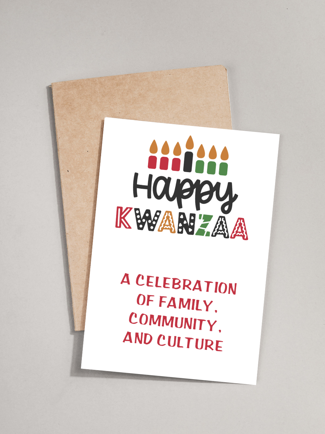 Kwanzaa Card - Happy Kwanzaa a celebration  of family, community, and culture