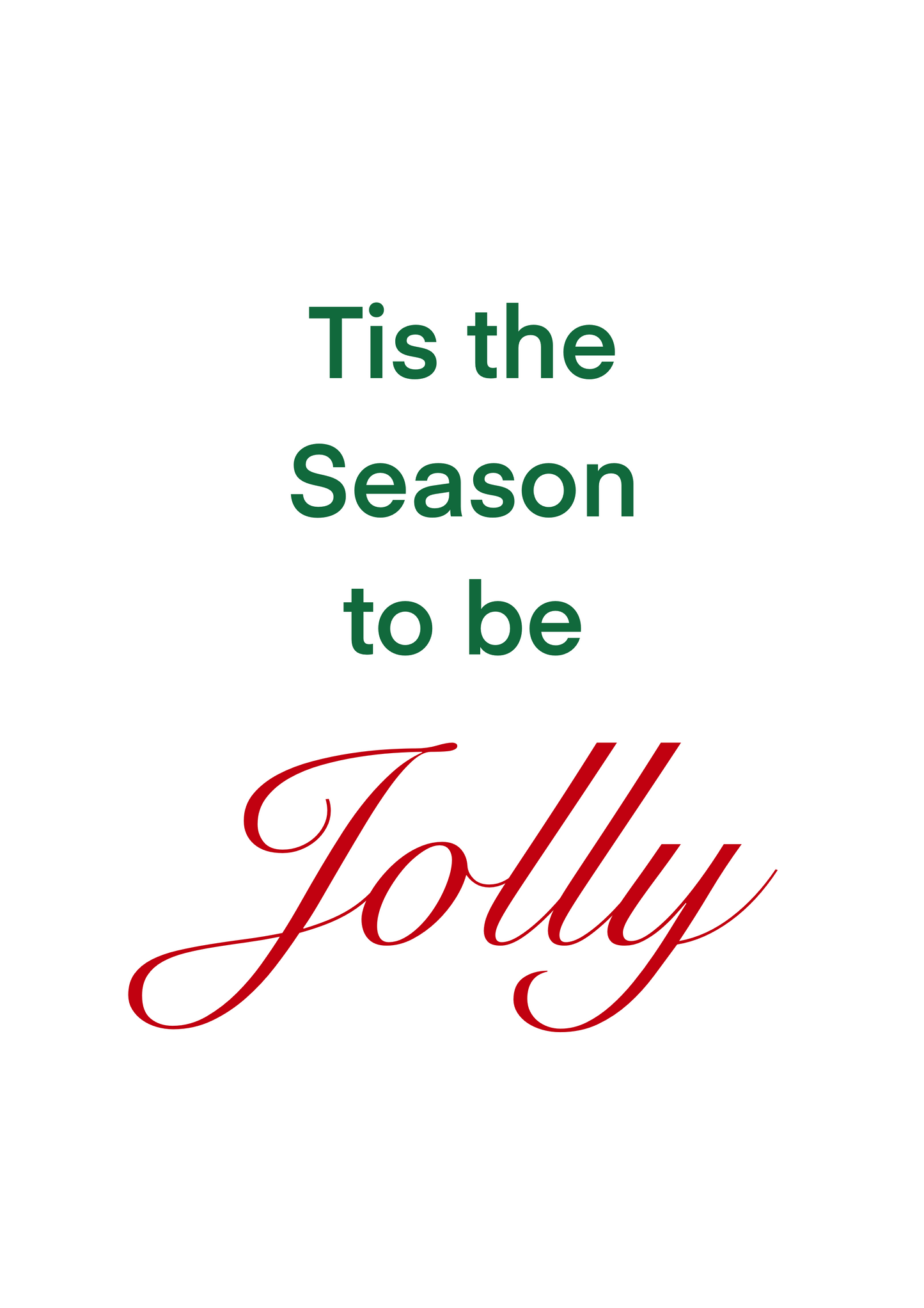 Tis the Season to be Jolly Wall Print