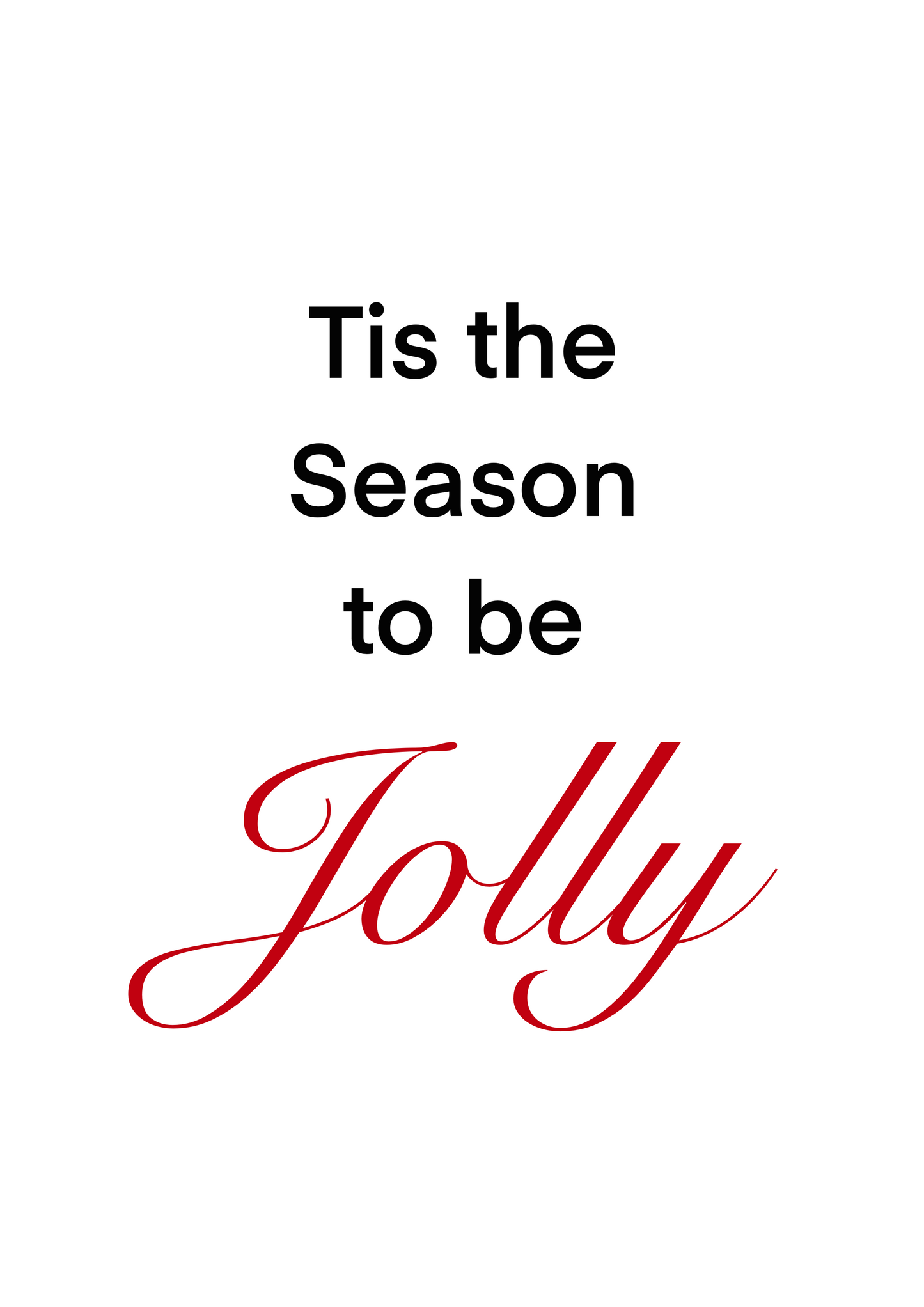 Tis the Season to be Jolly Wall Print