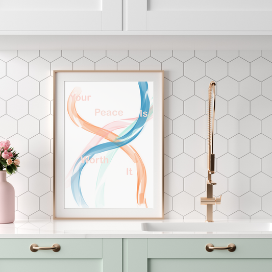 Art Print - Your Peace Is Worth It