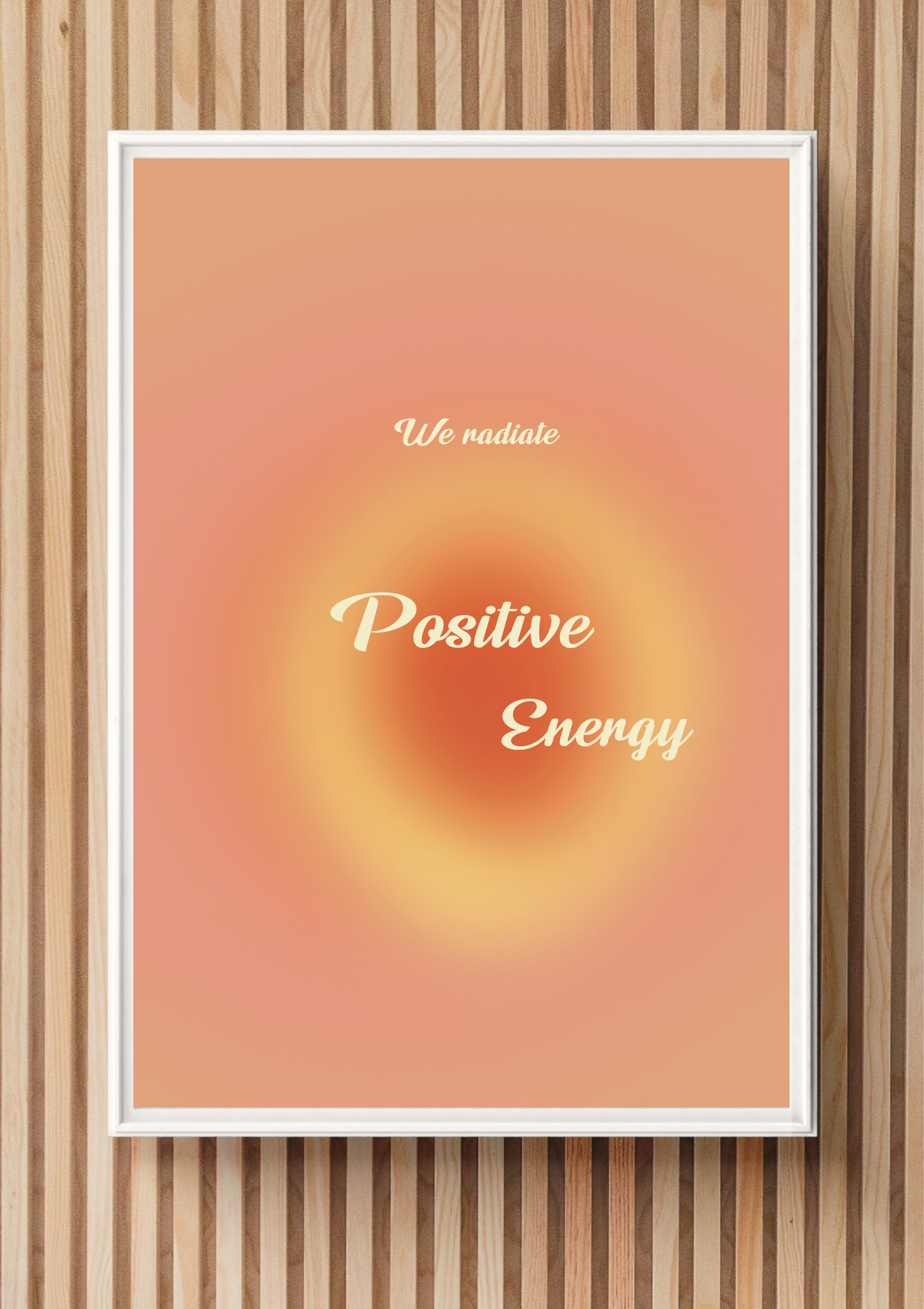 Affirmation print - We radiate positive energy