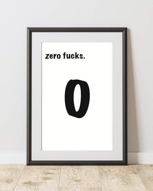 Wall print - Zero f***s.